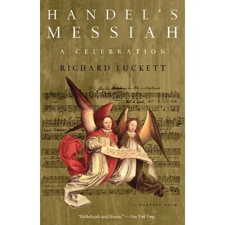 Harvest Book: Handel s Messiah: A Celebration (Paperback)