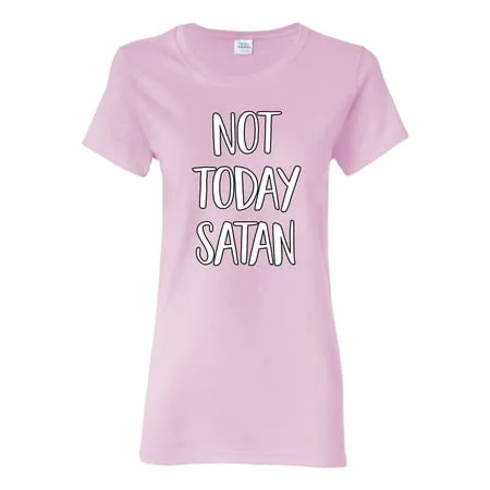 Not Today Satan Funny Witty Inspirational/Christian Womens Graphic T-Shirt Light Pink 3XL