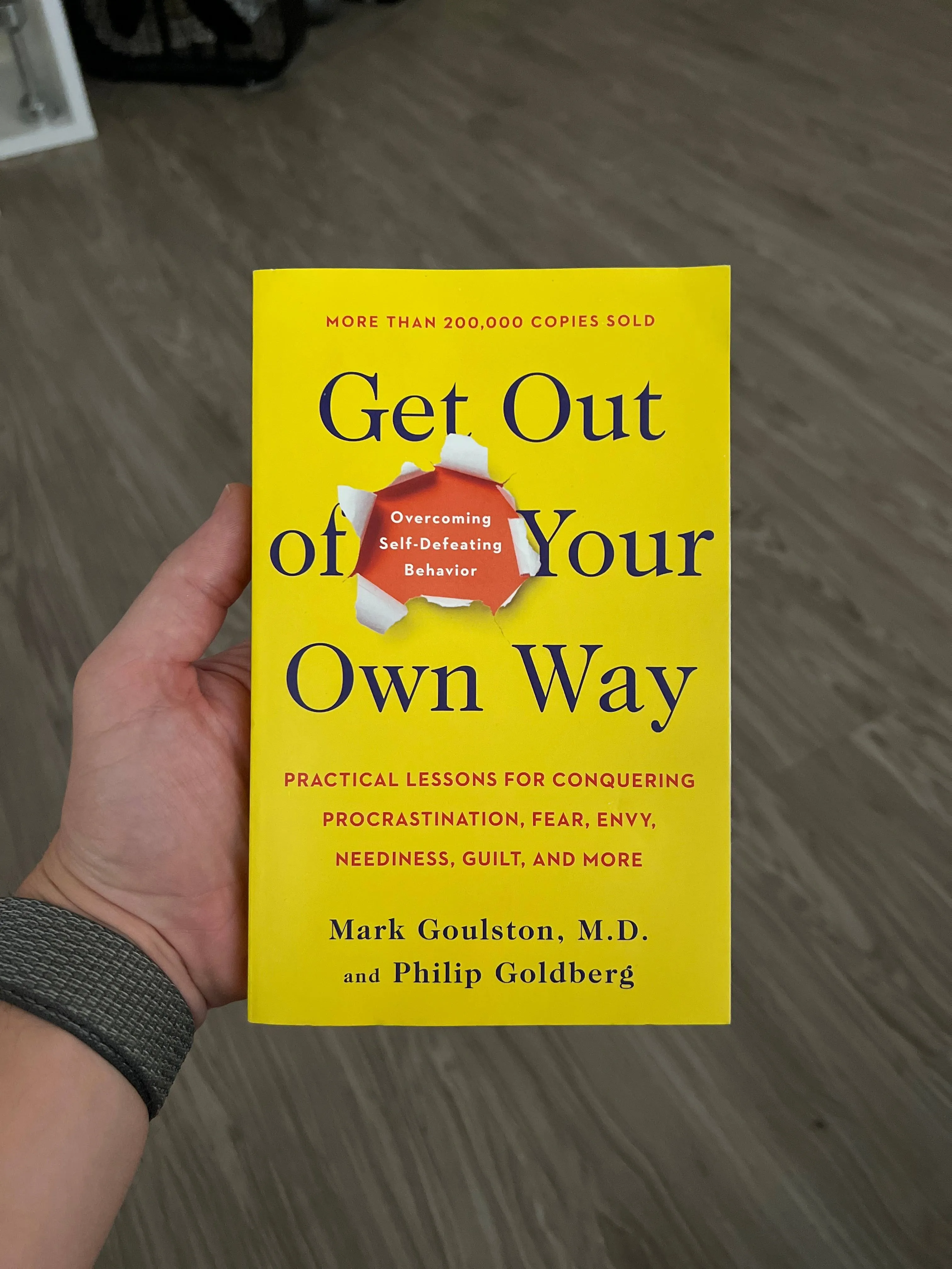 Get Out of Your Own Way: Overcoming Self-Defeating Behavior [Book]