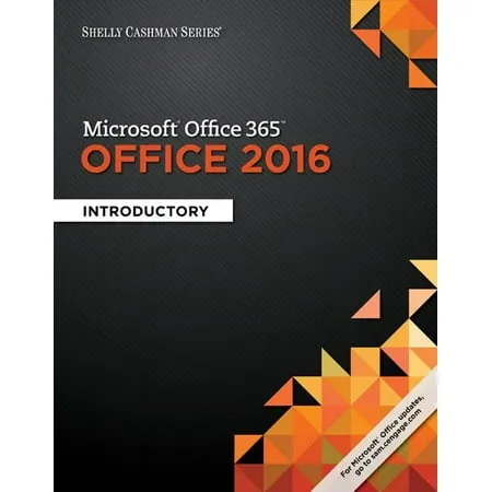 Microsoft Office 365: Office 2016 : Introductory