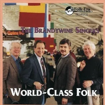 The Brandywine Singers, World-Class Folk