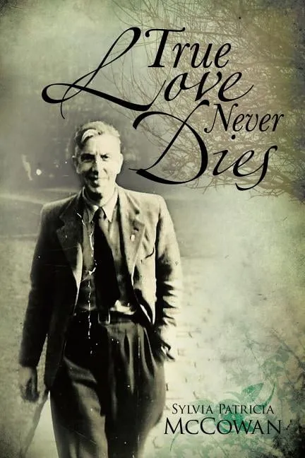 True Love Never Dies (Paperback)