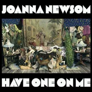 Joanna Newsom, Have One on Me