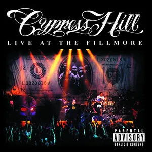 Cypress Hill, Live at the Fillmore [Explicit Content]