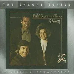 He Touched Me Remaster by Bill Gaither Trio (Gospel) (CD, 2005)