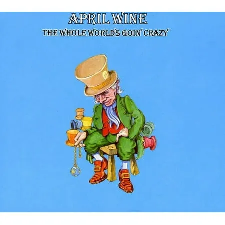 April Wine - Whole World Is Goin' Crazy - Music & Performance - CD