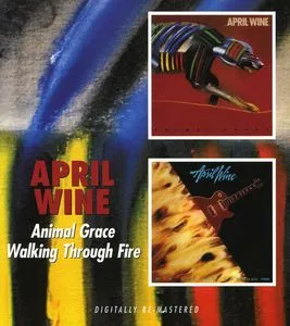 April Wine, Animal Grace /  Walking Through Fire [Import]