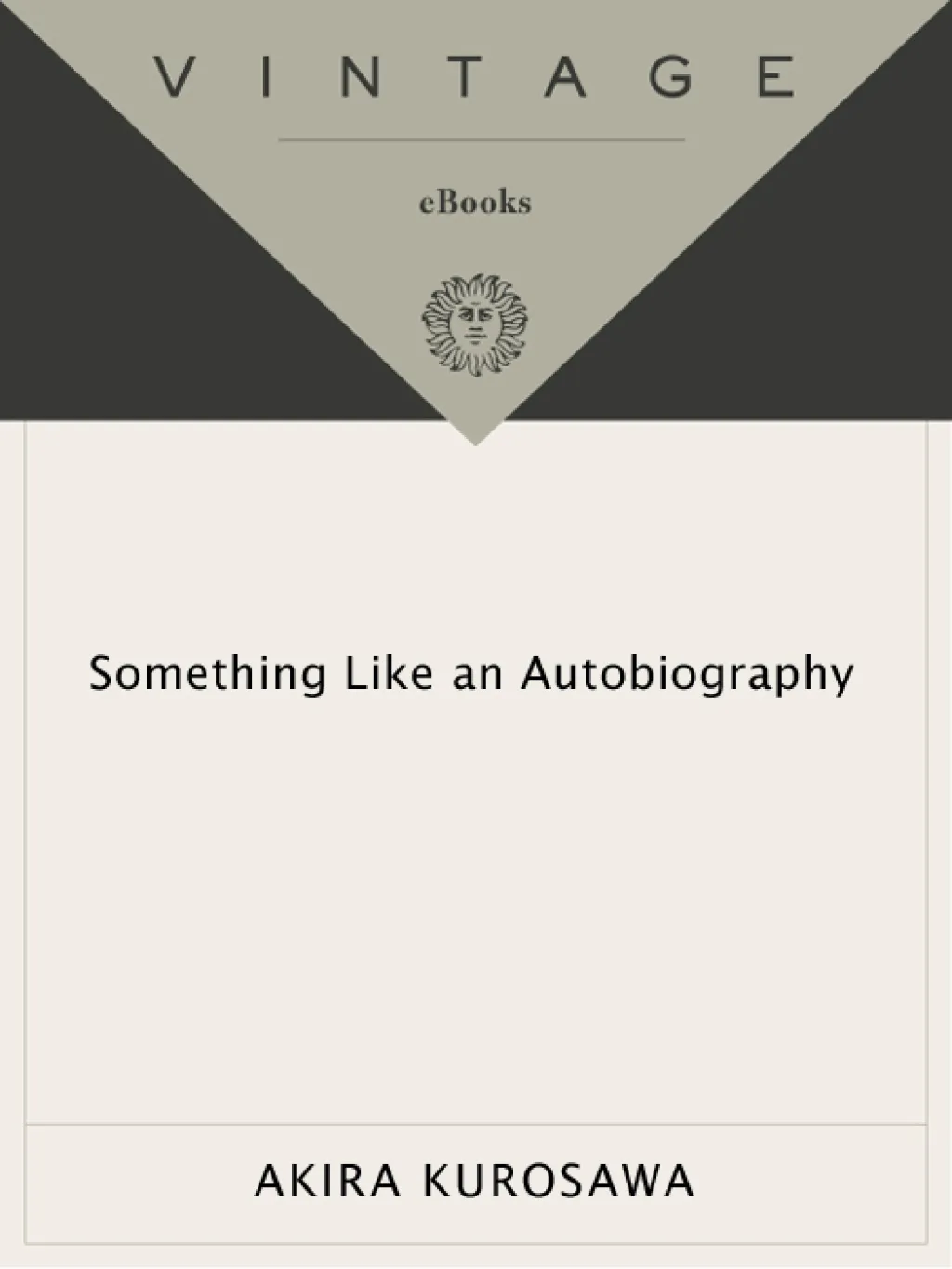 Something Like An Autobiography (eBook)