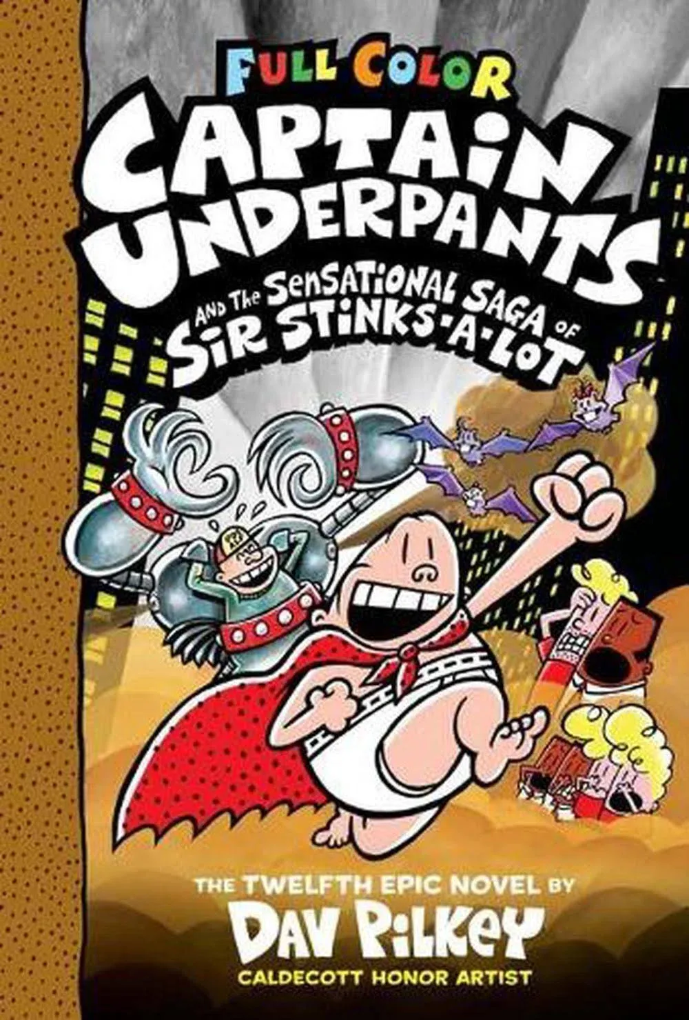 Captain Underpants and The Sensational Saga of Sir Stinks-a-Lot (Captain Underpants #12) (12)