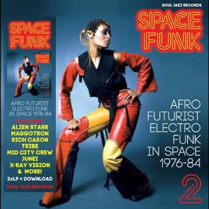 Space Funk 2 - Afro Futurist Electro Funk In Space 1976 - 1984