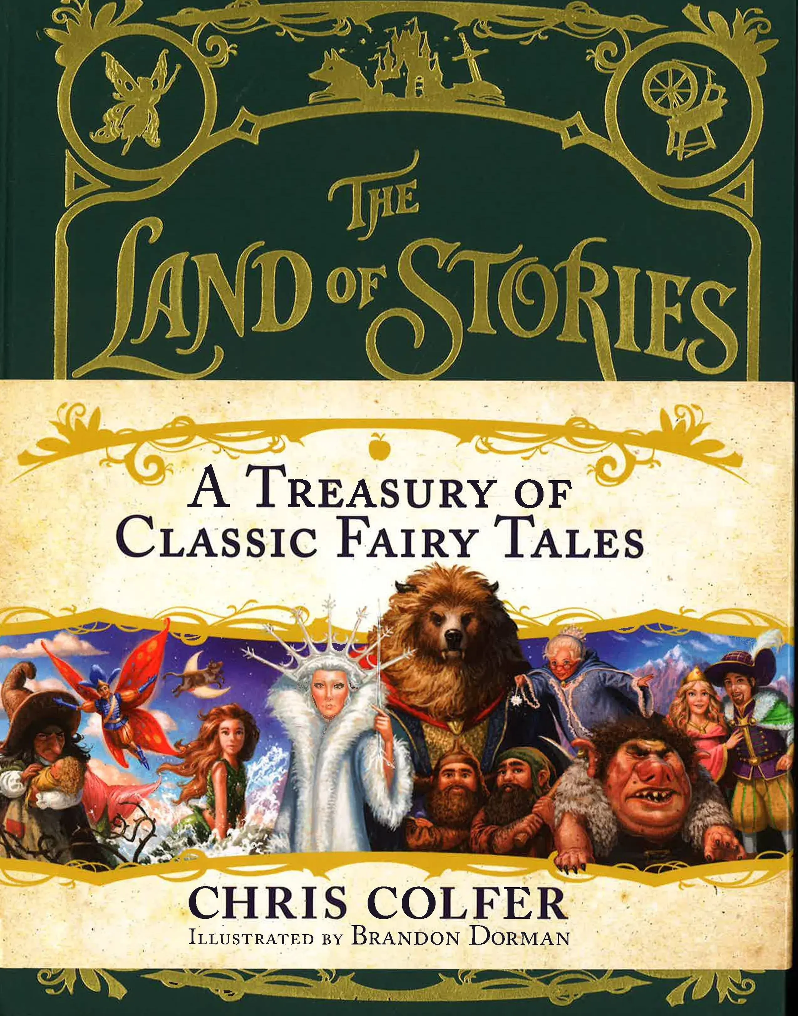 The Land of Stories: A Treasury of Classic Fairy Tales [Book]