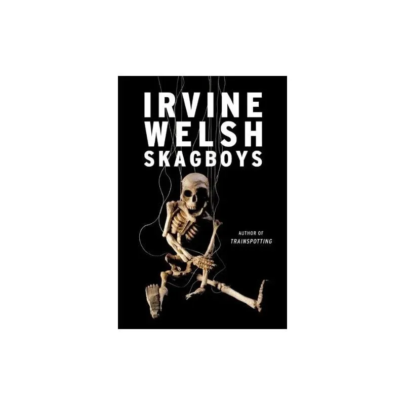 Skagboys by Irvine Welsh: Used