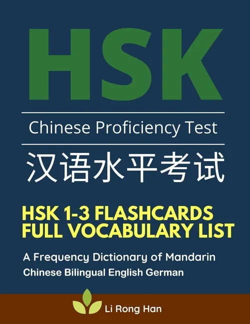 HSK 1-3 Flashcards Full Vocabulary List. A Frequency Dictionary of Mandarin Chinese Bilingual English German : Practice prep book with pinyin and sentence examples. The ultimate standard course textbook Chinese characters for HSK Level 1 2 3 stories reader (Paperback)