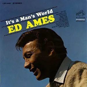 Ed Ames, It's a Man's World