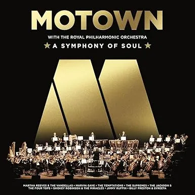 Motown: A Symphony of Soul (with The Royal Philharmonic Orchestra)