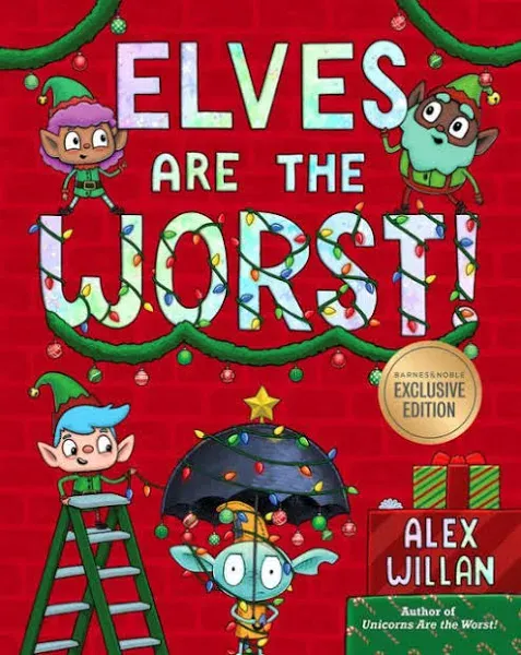 Elves Are the Worst! [Book]