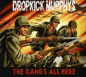 Dropkick Murphys, The Gang's All Here