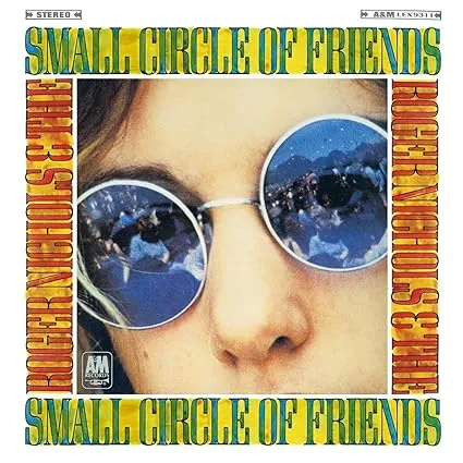 NICHOLS,ROGER & SMALL CIRCLE OF FRIENDS, Roger Nichols & Small Circle Of Friends