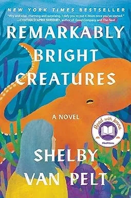 Remarkably Bright Creatures: A Read with Jenna Pick [Book]