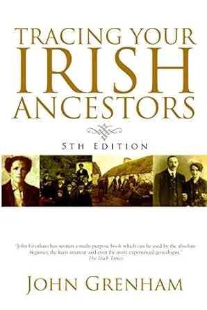 Tracing Your Irish Ancestors [Book]