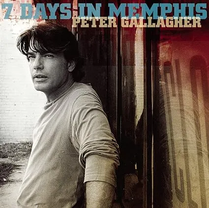 Peter Gallagher, 7 Days in Memphis