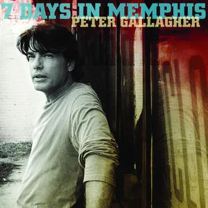 Peter Gallagher, 7 Days in Memphis