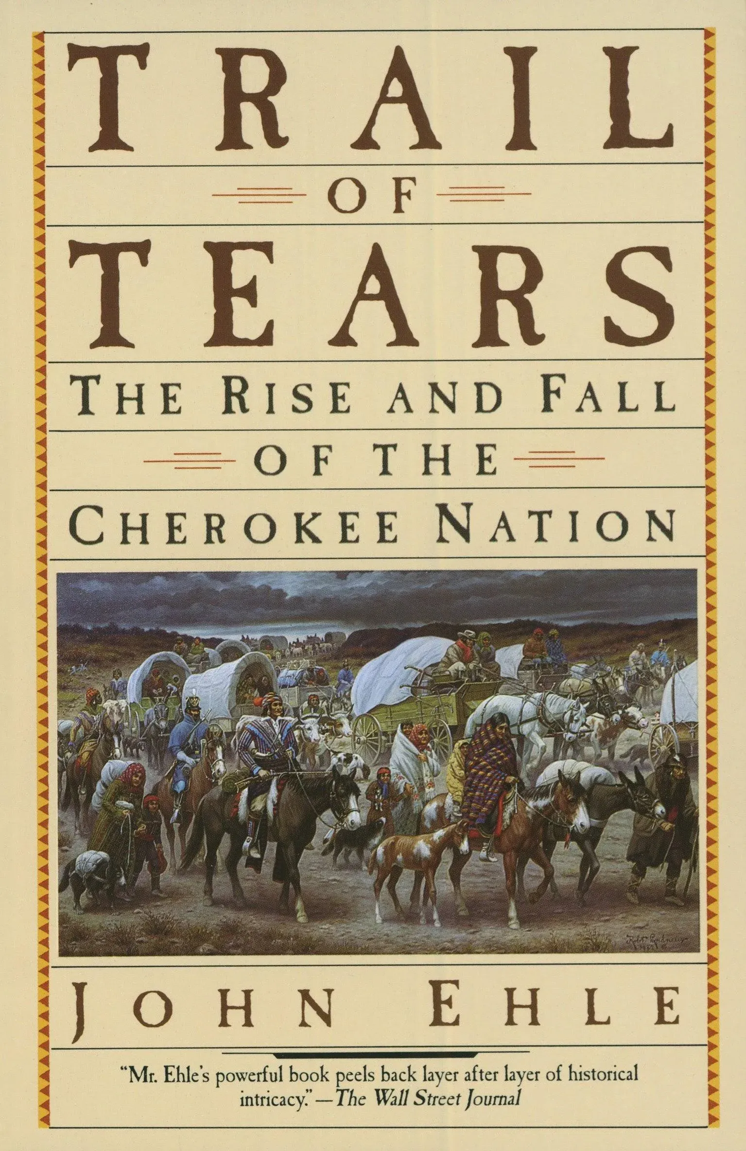 Trail of Tears: The Rise and Fall of the Cherokee Nation [Book]