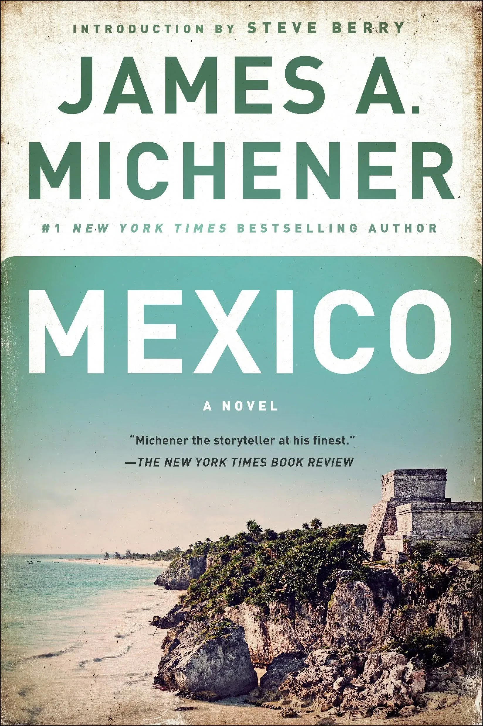 Mexico: A Novel by James A. Michener