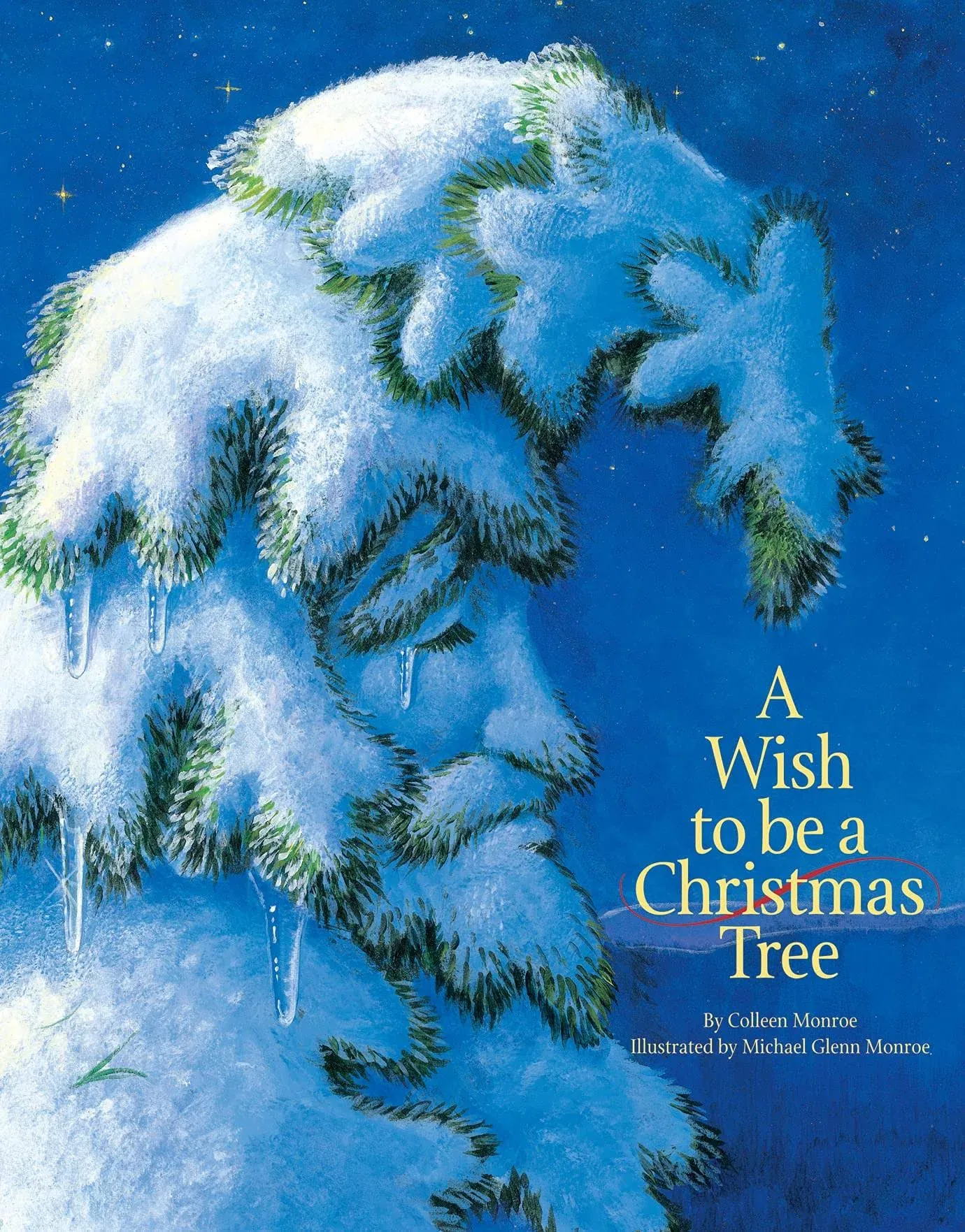 A Wish to be a Christmas Tree [Book]