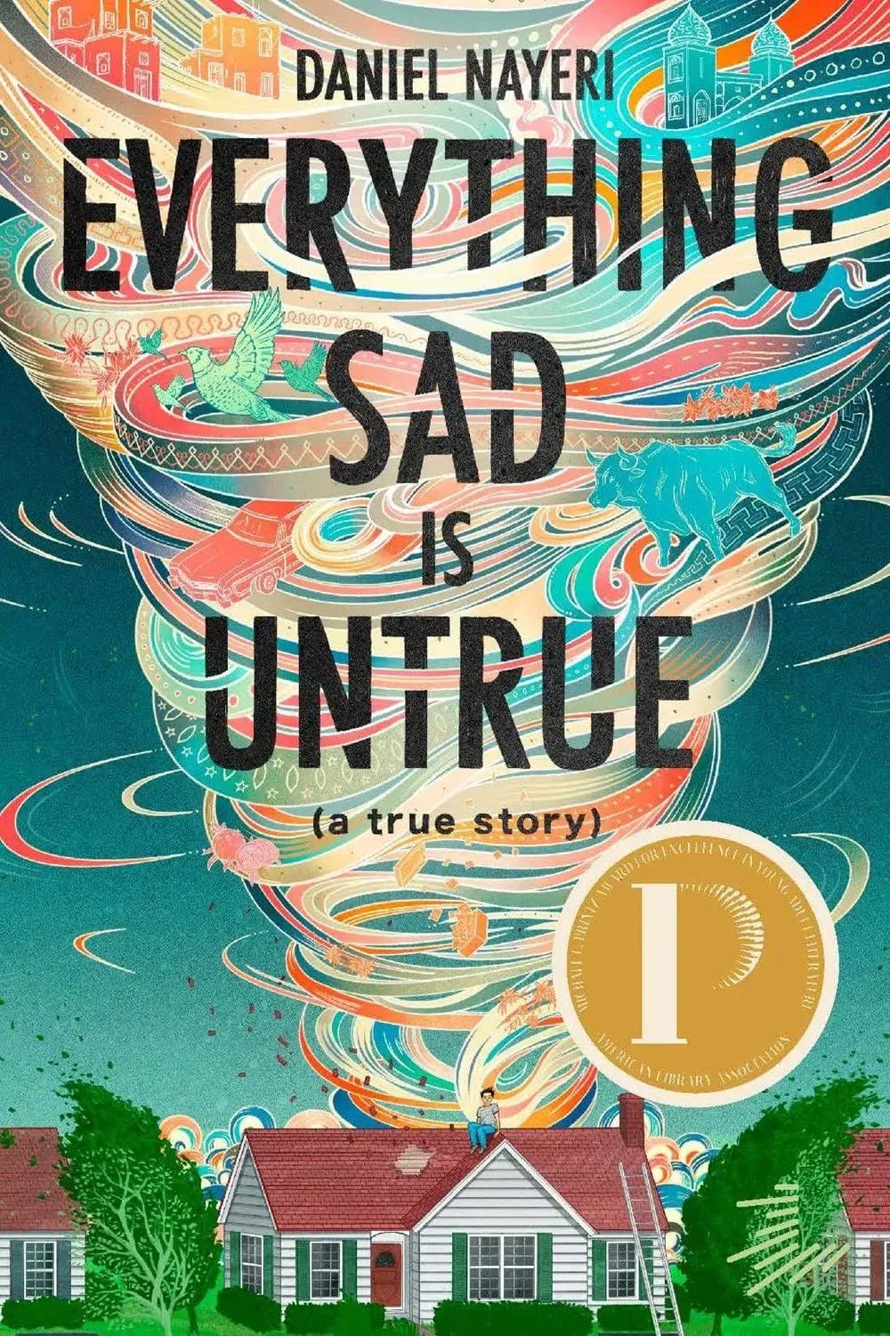 Everything Sad Is Untrue: (a true story)