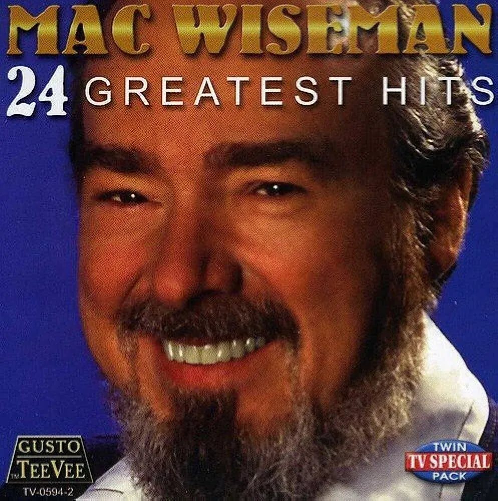 24 Greatest Hits Mac Wiseman