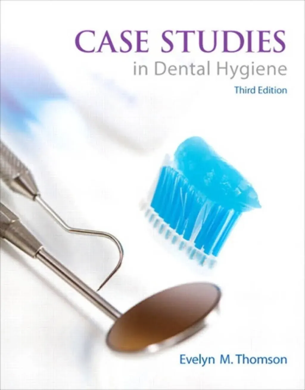 Case Studies in Dental Hygiene by Evelyn Thomson