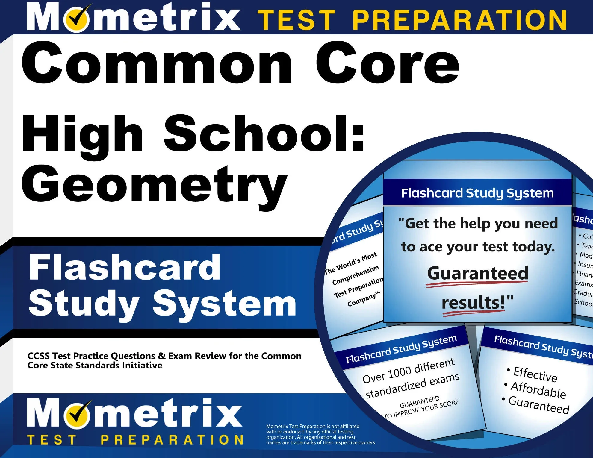 Common Core High School Geometry Study System: Ccss Test Practice Questions and Exam Review for the Common Core State Standards Initiative [Book]