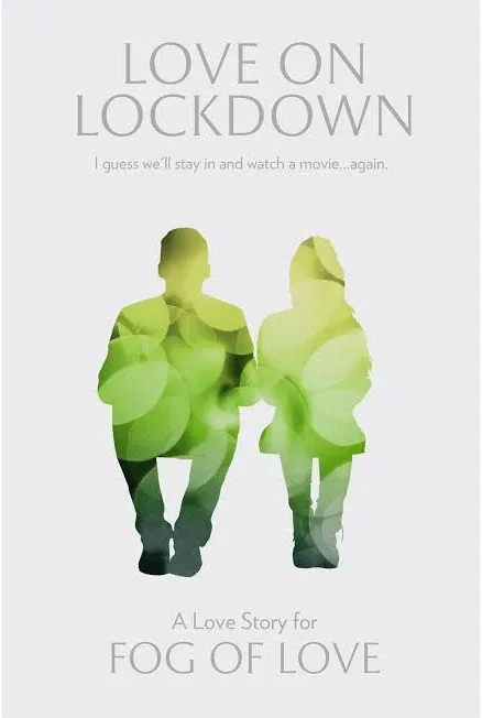 Fog of Love: Love On Lockdown