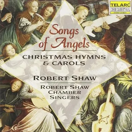 ROBERT SHAW SONGS OF ANGELS: CHRISTMAS HYMNS &amp; CAROLS NEW CD