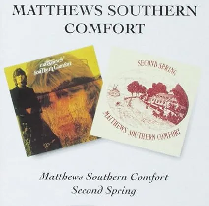 Matthews Southern Comfort / Second Spring