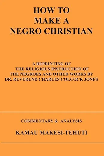 How To Make A Negro Christian