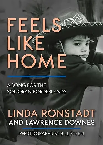 Feels Like Home: A Song for the Sonoran Borderlands