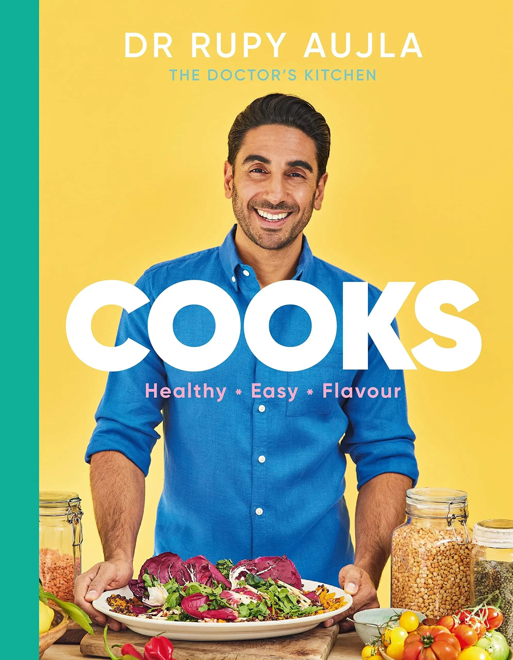 Dr Rupy Cooks Over 100 easy healthy flavourful recipes