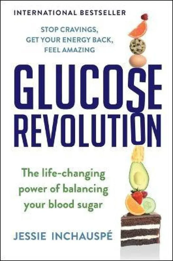 Glucose Revolution: The life-changing power of balancing your blood sugar 