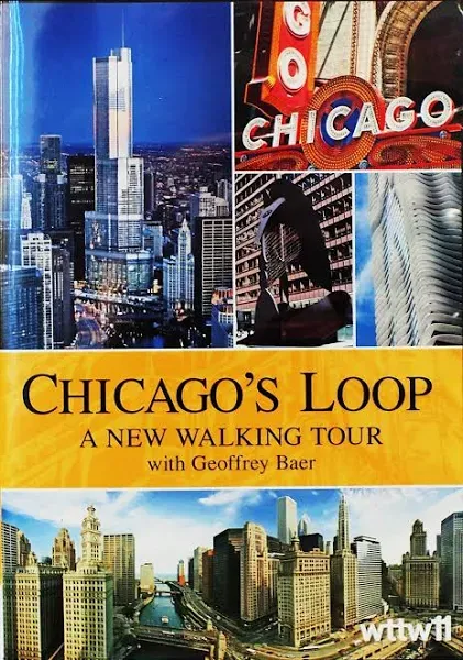 Chicago&#039;s Loop: A New Walking Tour - DVD  PBS Geoffrey Baer 