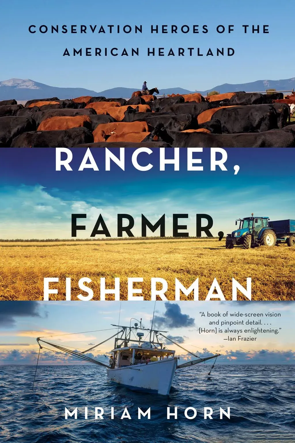 Rancher, Farmer, Fisherman: Conservation Heroes of the American Heartland