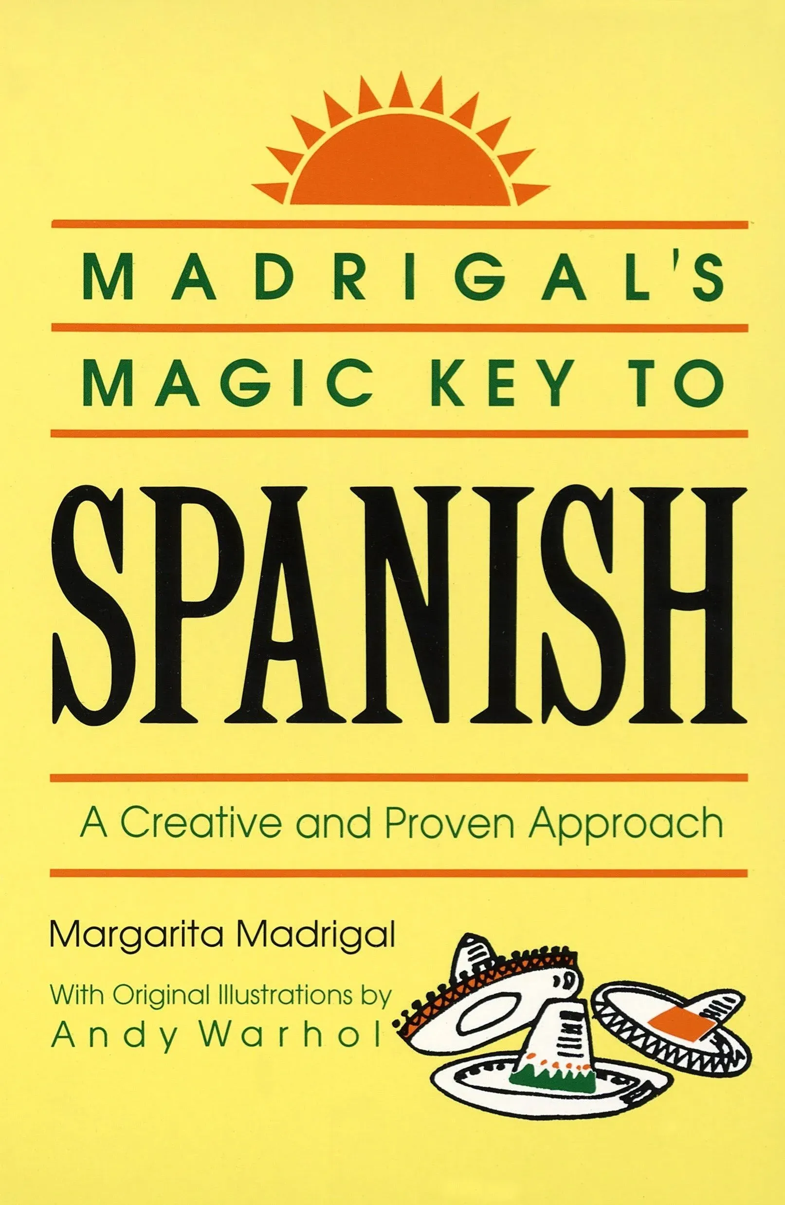 Madrigal's Magic Key to Spanish: A Creative and Proven Approach [Book]