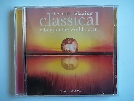 The Most Relaxing Classical Album in the World...Ever!