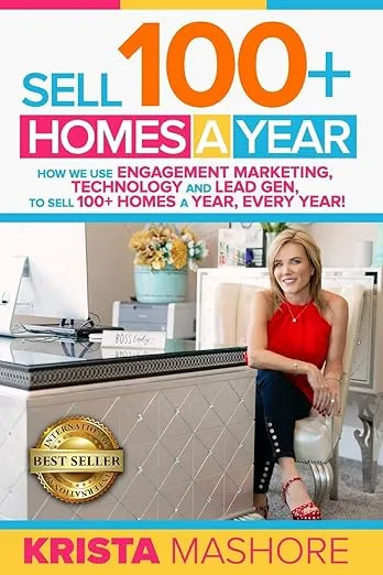 Sell 100+ Homes A Year: How We Use Engagement Marketing, Technology and Lead Gen to Sell 100+ Homes A Year, Every Year!