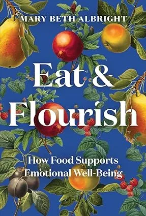 Eat & Flourish: How Food Supports Emotional Well-Being