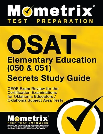 Osat Elementary Education (050 & 051) Secrets Study Guide: Ceoe Exam Review for ...