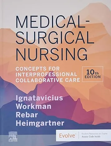 Medical-Surgical Nursing: Concepts for Interprofessional Collaborative Care 