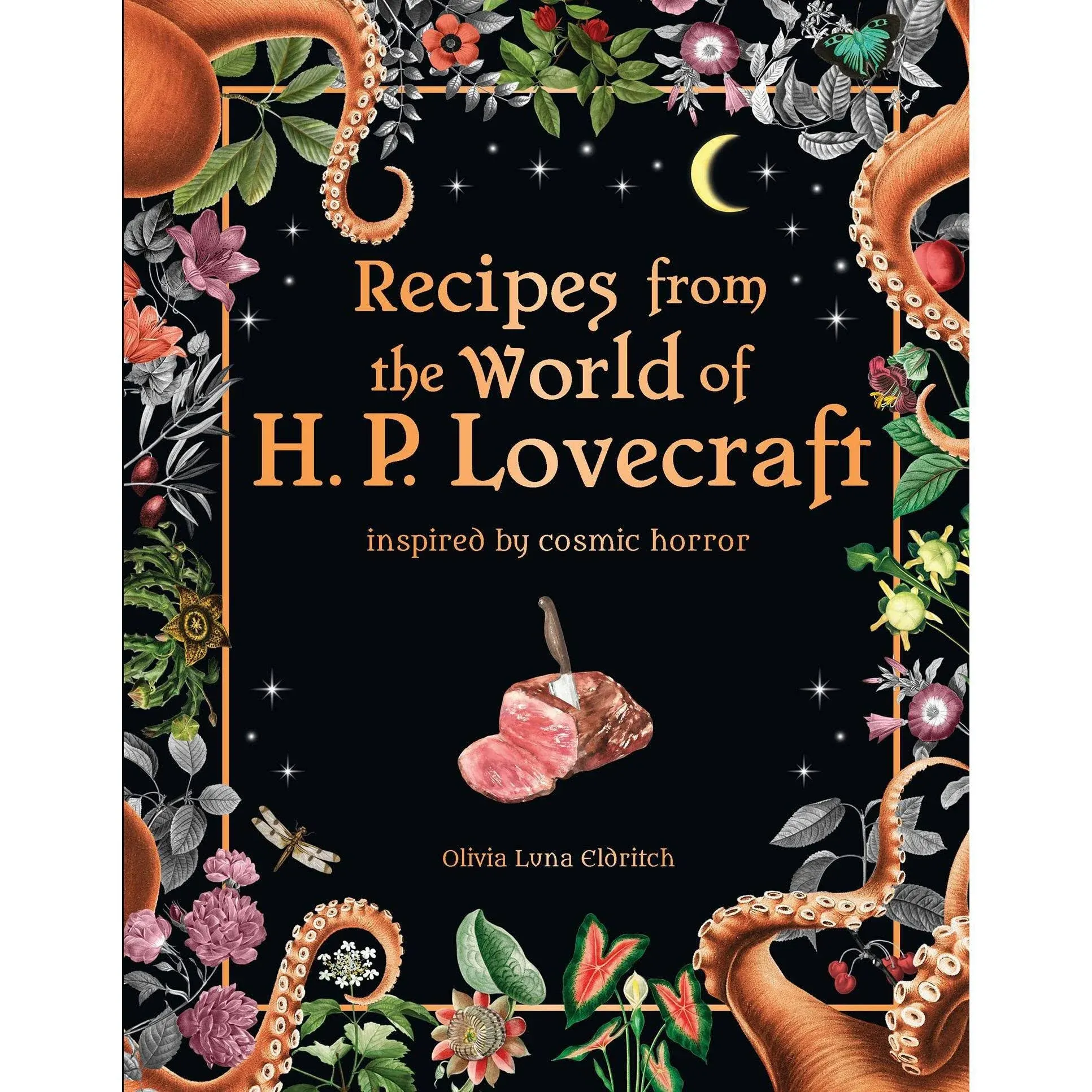 Recipes from the World of H. P. Lovecraft: Inspired by Cosmic Horror