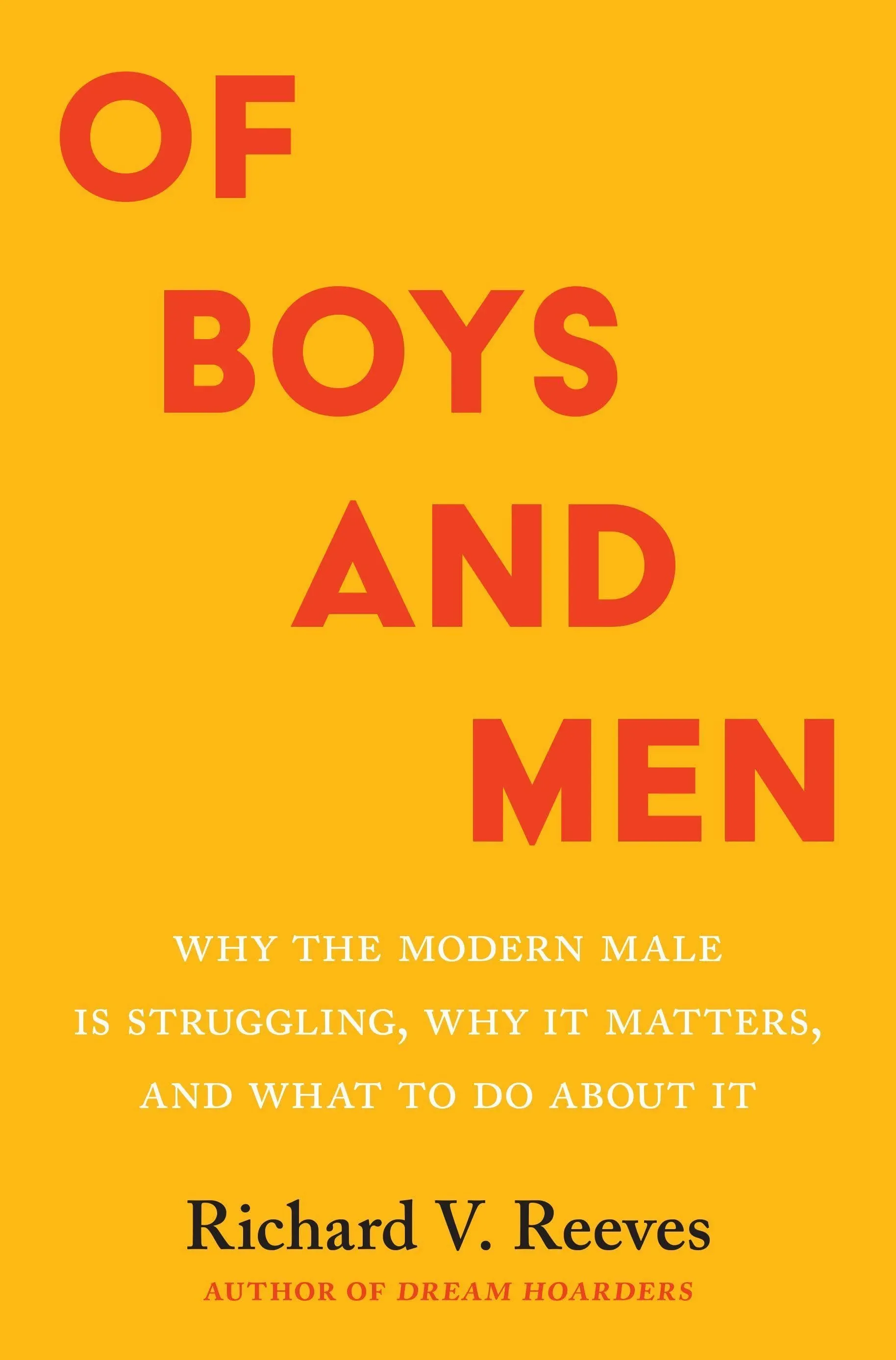 Of Boys and Men: Why the Modern Male Is Struggling, Why It Matters, and What to Do about It 